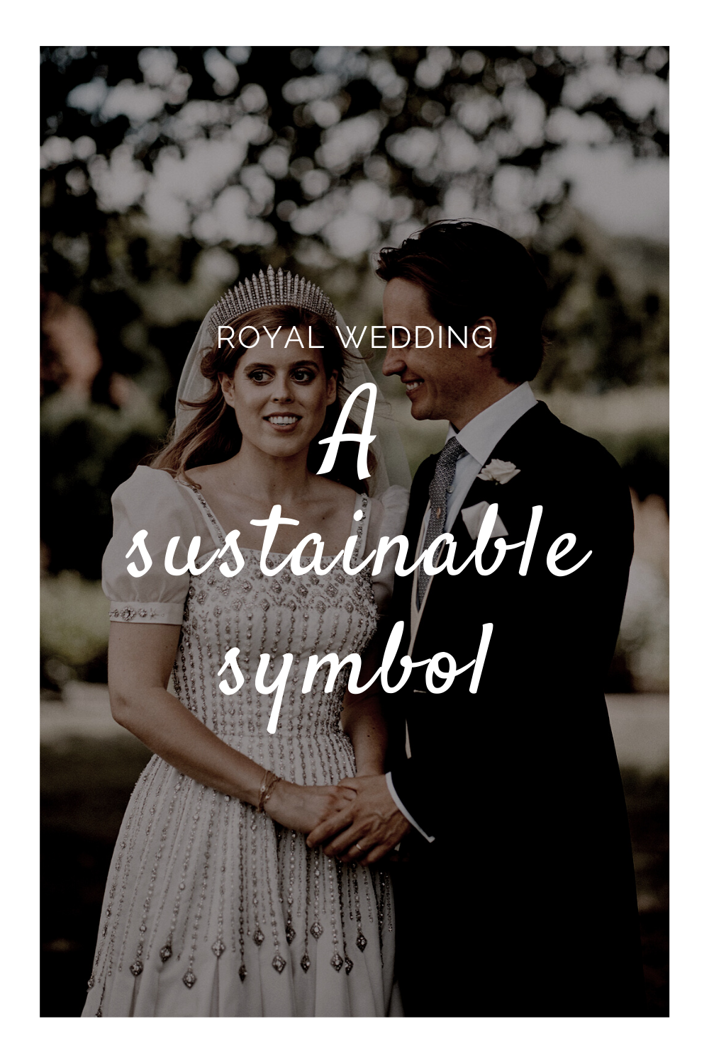 Princess Beatrice wedding: a sustainable symbol