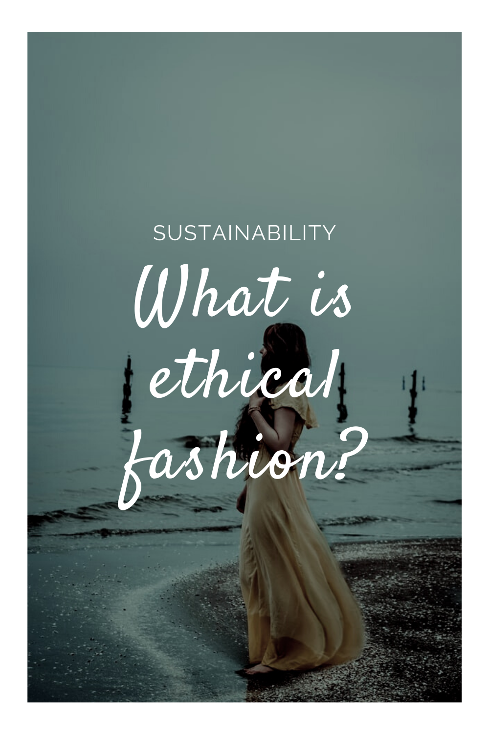 Are Ethical And Sustainable Fashion The Same? - The Ideality