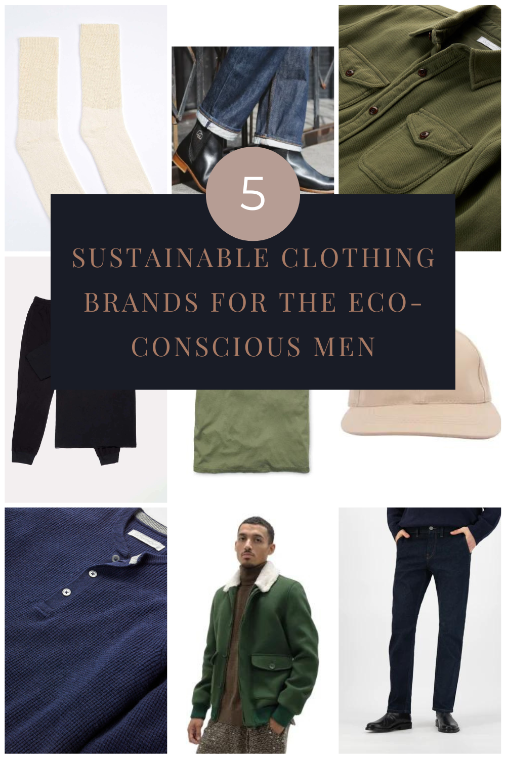 5 Sustainable Fashion Brands For The Eco-Conscious Men